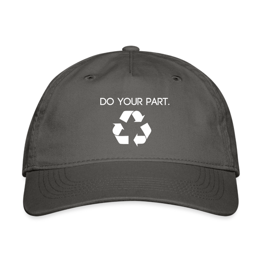 Do Your Part, Dad Hat - charcoal