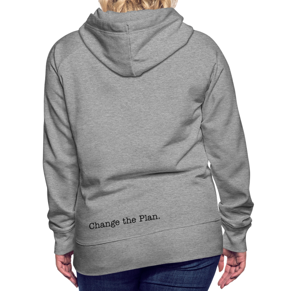 Change the Plan, Hoodie - heather grey